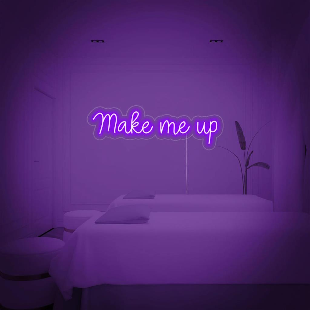 Make me up Neon Led Sign